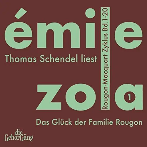 Produktbild: Das Glück der Familie Rougon: Rougon-Macquardt Zyklus 1