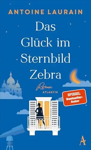 Produktbild: Das Glück im Sternbild Zebra: Roman | 