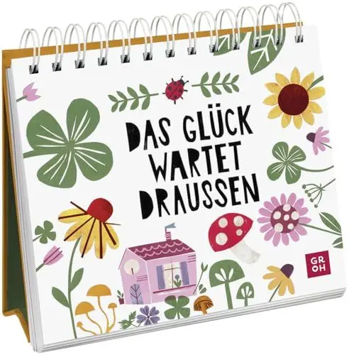 Produktbild: Das Glück wartet draußen: Dekorativer Aufsteller für Naturfreunde und Gartenliebhaber mit Illustrationen, Zitaten und Sprüchen über Glücksmomente in ... für Naturliebhaber und Gartenfreunde)