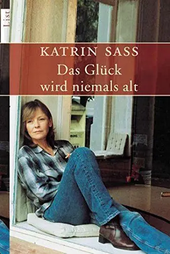 Produktbild: Das Glück wird niemals alt