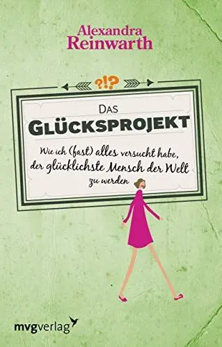 Produktbild: Das Glücksprojekt: Wie ich (fast) alles versucht habe, der glücklichste Mensch der Welt zu werden