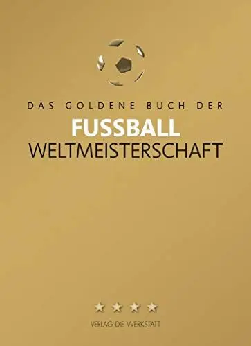 Produktbild: Das Goldene Buch der Fußball-Weltmeisterschaft: Mit WM 2014