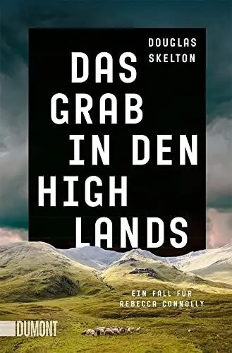 Produktbild: Das Grab in den Highlands: Ein Fall für Rebecca Connolly (Rebecca-Connolly-Reihe, Band 2)