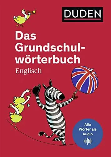 Produktbild: Das Grundschulwörterbuch Englisch: von A bis Z. Mit 4000 Stichwörtern. Von Grundschullehrerinnen entwickelt. Alle englischen Wörter auch als Audio (Duden - Grundschulwörterbücher)