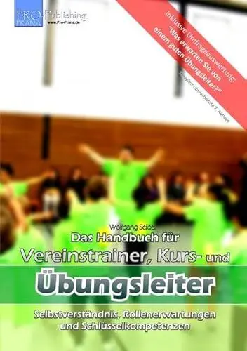 Produktbild: Das Handbuch für Vereinstrainer, Kurs- und Übungsleiter: Inklusive Umfrageauswertung 