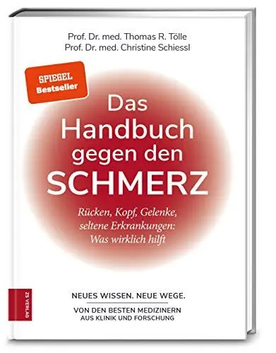 Produktbild: Das Handbuch gegen den Schmerz: Rücken, Kopf, Gelenke, seltene Erkrankungen: Was wirklich hilft