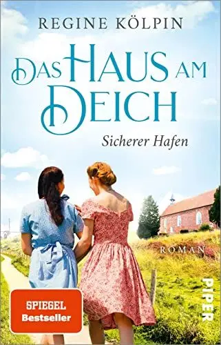 Produktbild: Das Haus am Deich – Sicherer Hafen (Das Haus am Deich 3): Roman | Gefühlvoller Nordsee-Roman