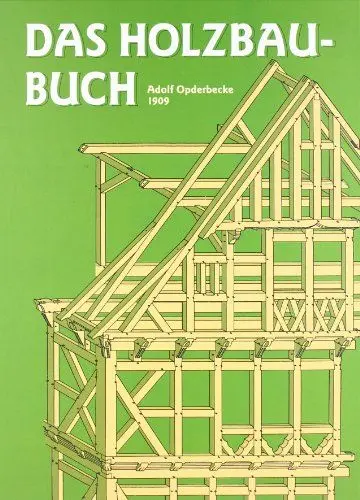 Produktbild: Das Holzbau-Buch: Für den Schulgebrauch und die Baupraxis (HolzWerken)