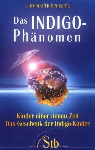 Produktbild: Das Indigo Phänomen: Kinder einer neuen Zeit
