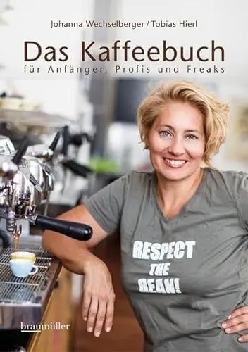 Produktbild: Das Kaffeebuch: für Anfänger, Profis und Freaks
