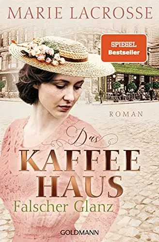 Produktbild: Das Kaffeehaus - Falscher Glanz: Roman (Die Kaffeehaus-Saga, Band 2)