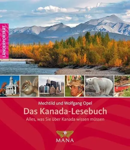 Produktbild: Das Kanada-Lesebuch: Alles, was Sie über Kanada wissen müssen (Länderporträt: Reiseführer, Bildband und Handbuch in einem)