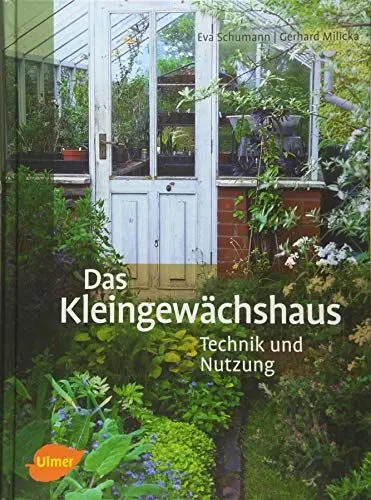 Produktbild: Das Kleingewächshaus: Technik und Nutzung