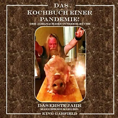 Produktbild: Das Kochbuch einer Pandemie!: Der Almanach der Outdoor-Küche