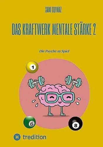 Produktbild: Das Kraftwerk mentale Stärke 2: Die Psyche m Spiel