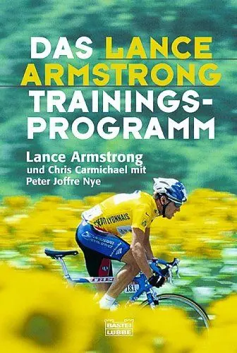 Produktbild: Das Lance-Armstrong-Trainings-Programm (Sachbuch. Bastei Lübbe Taschenbücher)