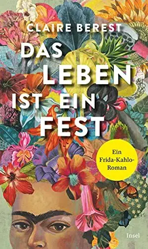 Produktbild: Das Leben ist ein Fest: Ein Frida-Kahlo-Roman