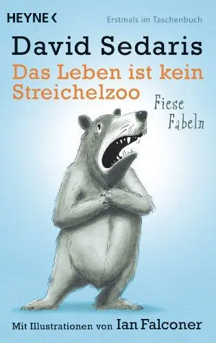 Produktbild: Das Leben ist kein Streichelzoo: Fiese Fabeln - Mit Illustrationen von Ian Falconer