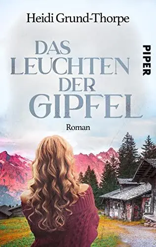 Produktbild: Das Leuchten der Gipfel: Roman | Ein Heimatroman über Stricken, Yoga, die Liebe und ein Geheimnis aus der Vergangenheit