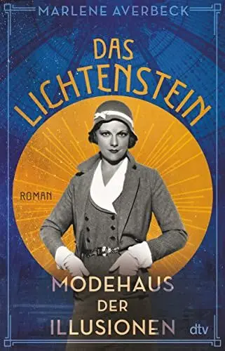 Produktbild: Das Lichtenstein – Modehaus der Illusionen: Roman (Die Lichtenstein-Trilogie, Band 3)