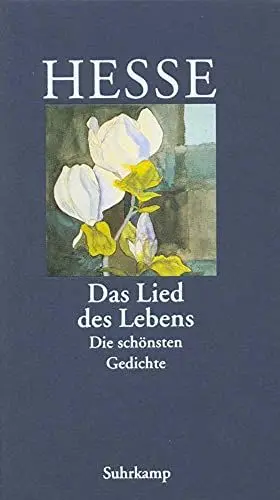 Produktbild: »Das Lied des Lebens«: Die schönsten Gedichte von Hermann Hesse