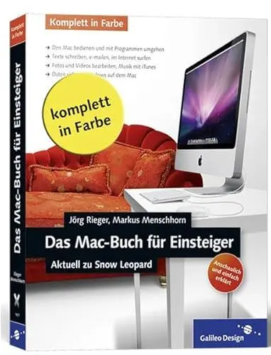 Produktbild: Das Mac-Buch für Einsteiger: Der visuelle Einstieg. Inkl. iTunes, iPhoto, Netzwerke, Internet, Finder, Dock, Spaces, Datensicherung, Automatisierung (Galileo Design)