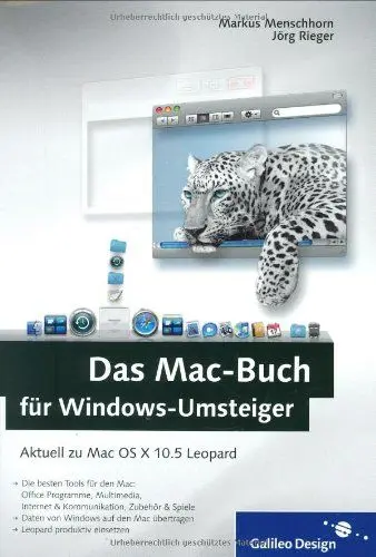 Produktbild: Das Mac-Buch für Windows-Umsteiger: Aktuell zu Mac OS X 10.5 Leopard (Galileo Design)
