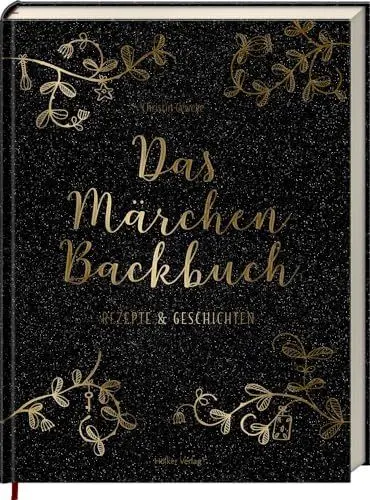 Produktbild: Das Märchen-Backbuch: Rezepte & Geschichten