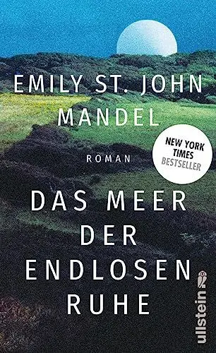 Produktbild: Das Meer der endlosen Ruhe: Roman | Der neue große Roman der New York Times-Bestsellerautorin