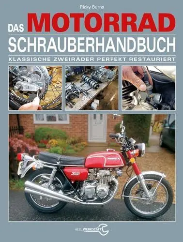 Produktbild: Das Motorrad-Schrauberhandbuch: Klassische Zweiräder perfekt restauriert