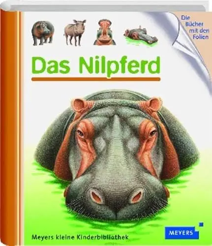 Produktbild: Das Nilpferd: Ab 3 Jahren (Meyers kleine Kinderbibliothek)