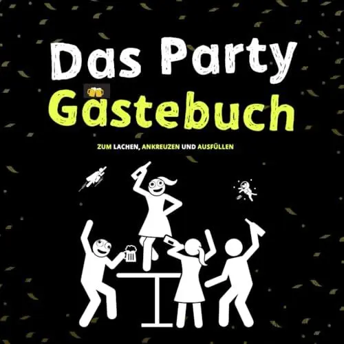 Produktbild: Das Party Gästebuch: Das Must-Have auf jeder Party | zum selbst ausfüllen für Partygäste | Lustiges Geschenk