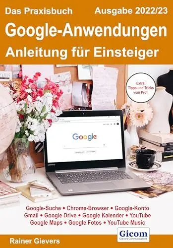 Produktbild: Das Praxisbuch Google-Anwendungen - Anleitung für Einsteiger (Ausgabe 2022/23)