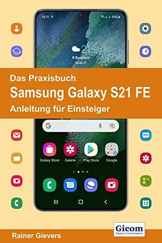 Produktbild: Das Praxisbuch Samsung Galaxy S21 FE - Anleitung für Einsteiger