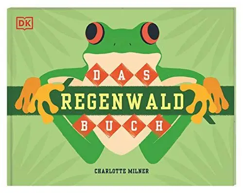 Produktbild: Das Regenwald-Buch: Mit farbenprächtigen Illustrationen für Kinder ab 5 Jahren