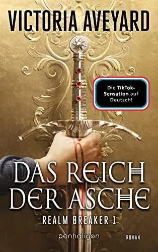 Produktbild: Das Reich der Asche - Realm Breaker 1: Roman - Epische High-Fantasy: Die deutsche Ausgabe der TikTok-Sensation „Realm Breaker“ (Realm Breaker-Saga, Band 1)