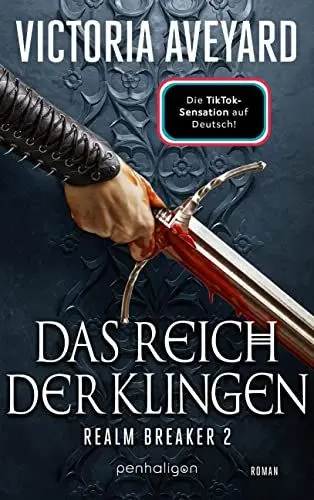 Produktbild: Das Reich der Klingen - Realm Breaker 2: Roman - Epische High-Fantasy: Die deutsche Ausgabe der TikTok-Sensation „Blade Breaker“ (Realm Breaker-Saga, Band 2)