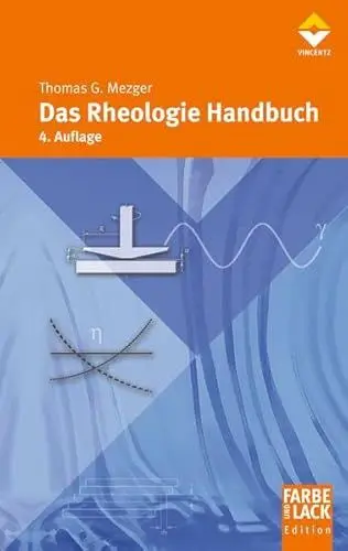 Produktbild: Das Rheologie Handbuch: Für Anwender von Rotations- und Oszillations-Rheometern (Farbe und Lack Edition)