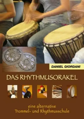 Produktbild: Das Rhythmusorakel: Eine alternative Trommel- und Rhythmusschule mit Spielzubehör und CD