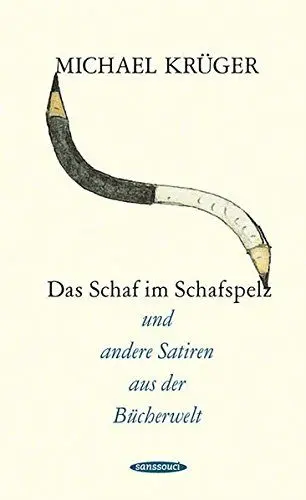 Produktbild: Das Schaf im Schafspelz: und andere Satiren aus der Bücherwelt