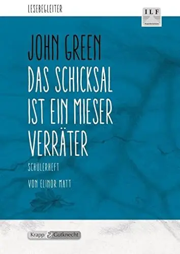 Produktbild: Das Schicksal ist ein mieser Verräter – John Green – Schülerarbeitsheft: Arbeitsheft, Lernmittel, Aufgaben, Heft: Schülerheft (Sekundarstufe I: Literatur im Unterricht)