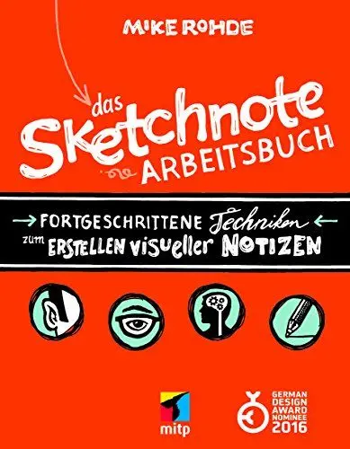 Produktbild: Das Sketchnote Arbeitsbuch (mitp Kreativ): Fortgeschrittene Techniken zum Erstellen visueller Notizen