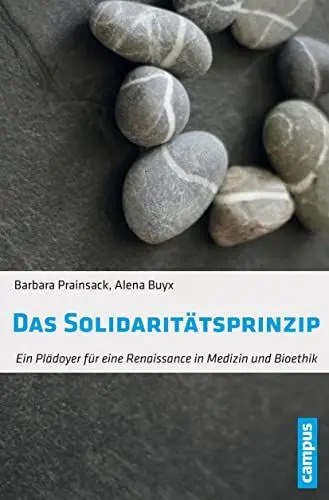Produktbild: Das Solidaritätsprinzip: Ein Plädoyer für eine Renaissance in Medizin und Bioethik