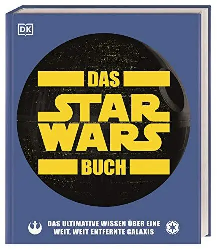 Produktbild: Das Star Wars™ Buch: Das ultimative Wissen über eine weit, weit entfernte Galaxis (Big Ideas)