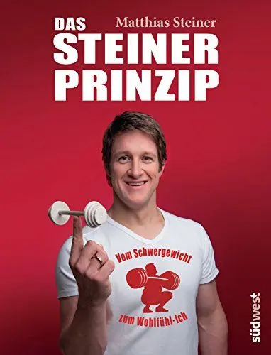 Produktbild: Das Steiner Prinzip: Vom Schwergewicht zum Wohlfühl-Ich: Einfach abnehmen ohne Diät, mit den Tipps des Stars aus 