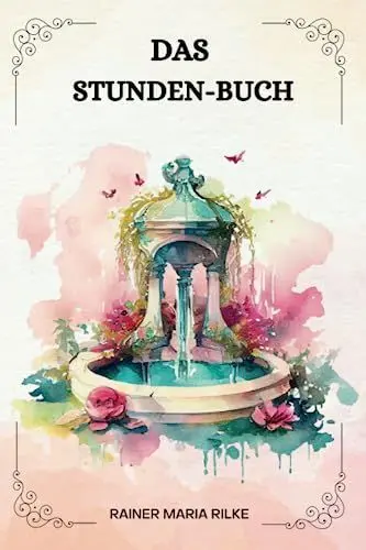 Produktbild: Das Stunden-Buch Von Rainer Maria Rilke