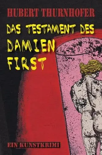 Produktbild: Das Testament des Damien First: Ein Kunstkrimi