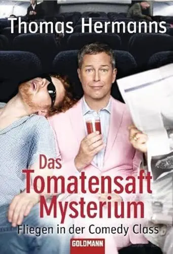 Produktbild: Das Tomatensaft-Mysterium: Fliegen in der Comedy Class