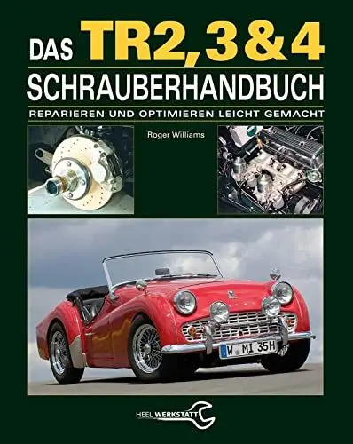 Produktbild: Das Triumph TR2, 3 & 4 Schrauberhandbuch: Reparieren und Optimieren leicht gemacht