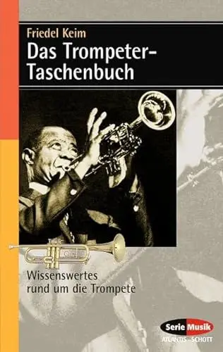 Produktbild: Das Trompeter-Taschenbuch: Wissenswertes rund um die Trompete (Serie Musik)